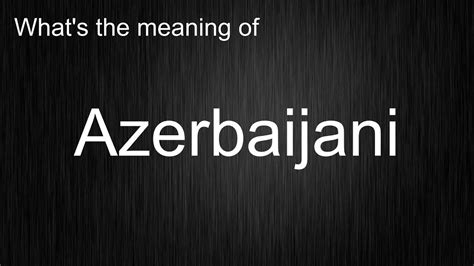 azerbaijani meaning.